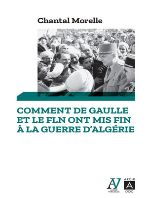 cover image of Comment De Gaulle et le FLN ont mis fin à la guerre d'Algérie